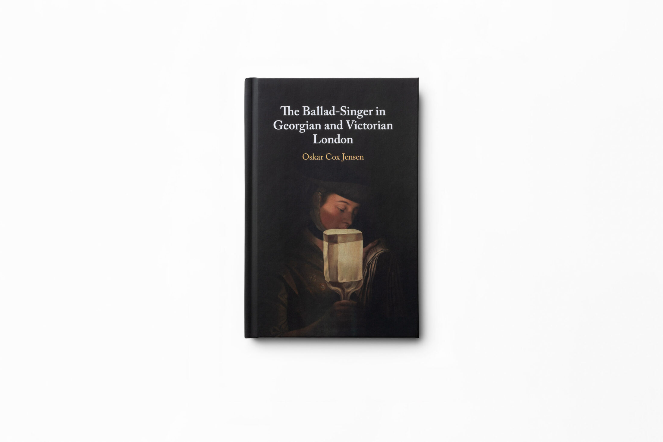 The Ballad-Singer in Georgian and Victorian London — Oskar Jensen